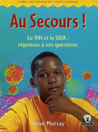 Au secours! le VIH et sida