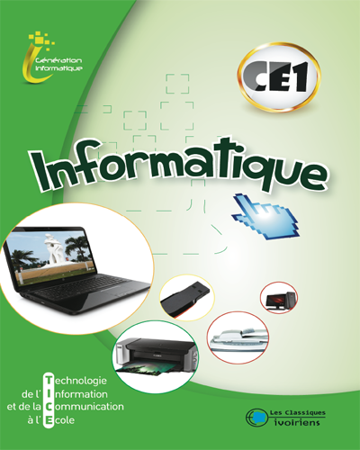 Informatique CE1 Génération Informatique - Classiques Ivoiriens