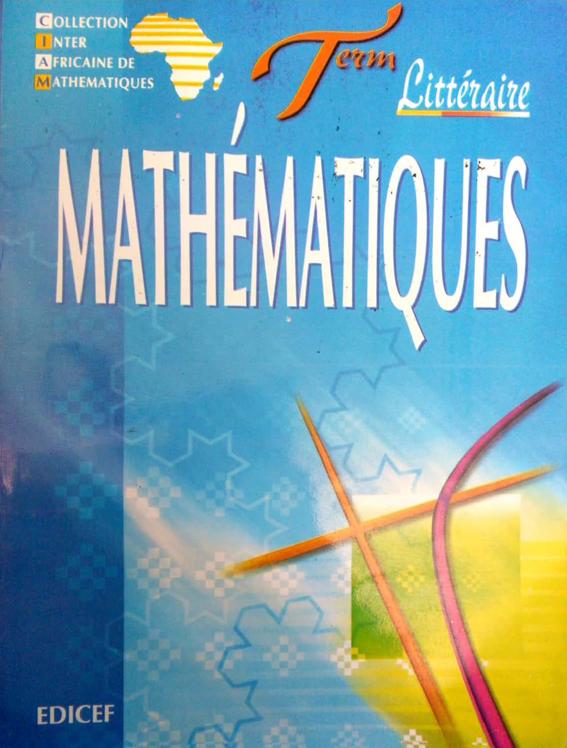 TLE Mathématiques Littéraire CIAM - EDICEF