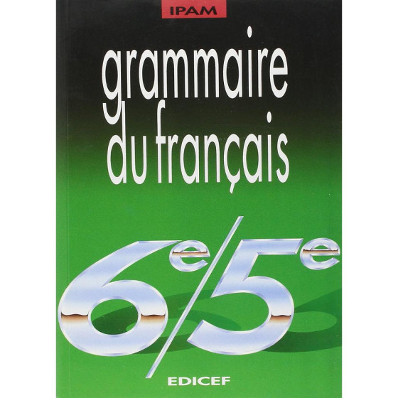 6ème/5ème Grammaire du Français NE - EDICEF