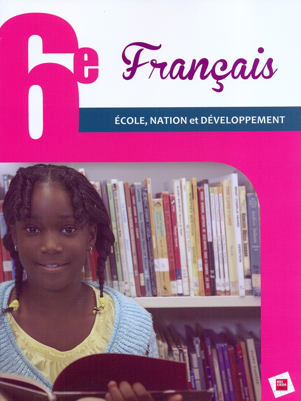 6ème Français (Ecole, Nation et Développement) - NEI CEDA