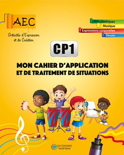 AEC CP1 (Mon cahier d'apprentissage et de traitement de situation) - Les Classiques Ivoiriens