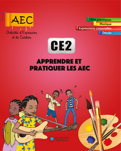 AEC CE2  (Apprendre et pratiquer les AEC) - Les Classiques Ivoiriens