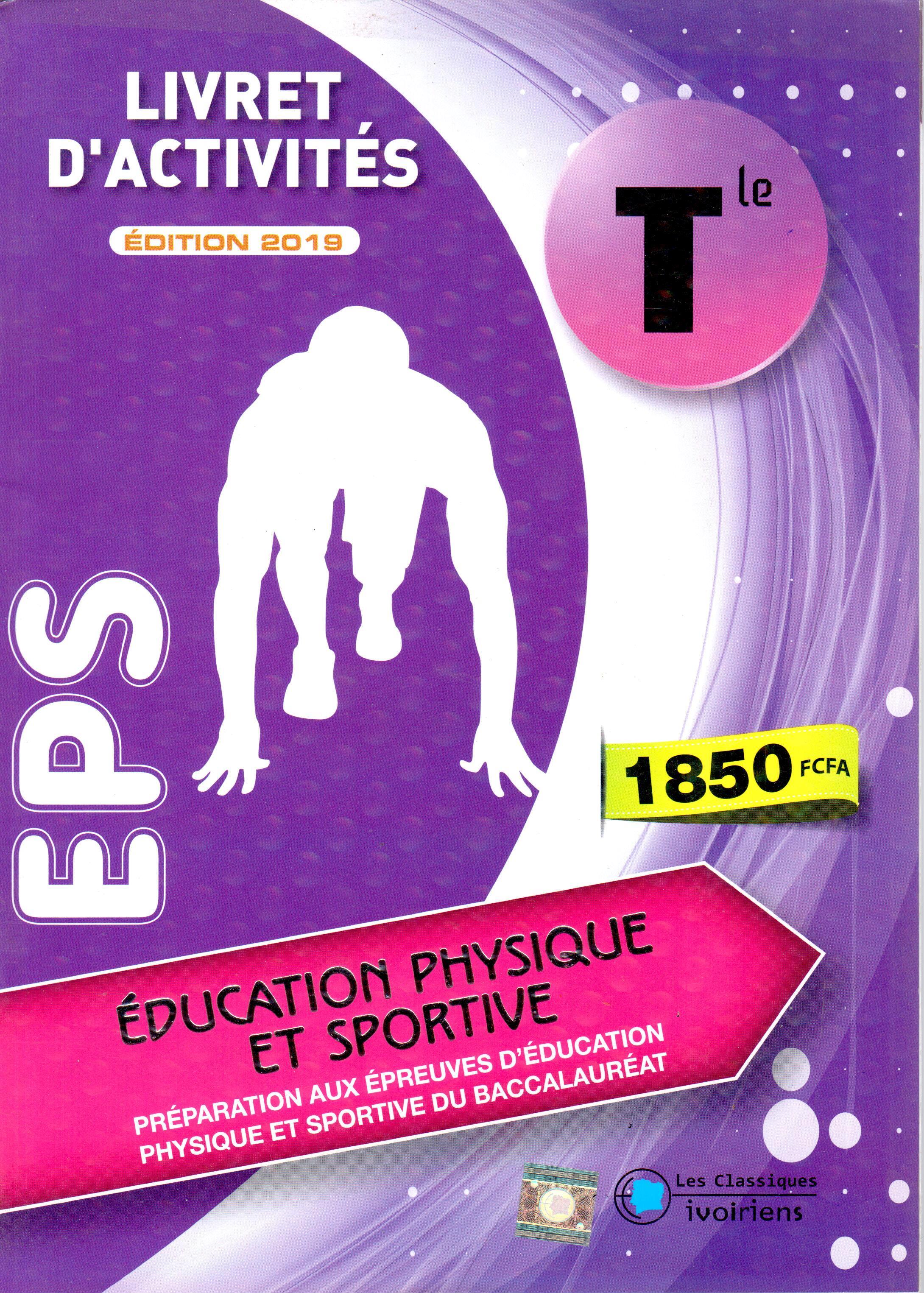 TLE Mon livret d'activités EPS Tle - Classiques Ivoiriens