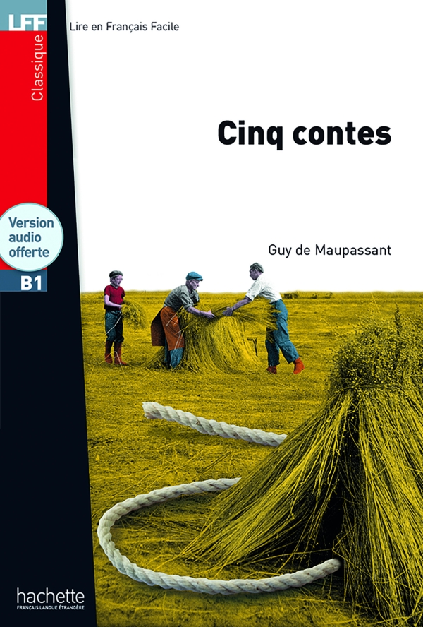 Cinq contes (Guy de Maupassant) - HACHETTE