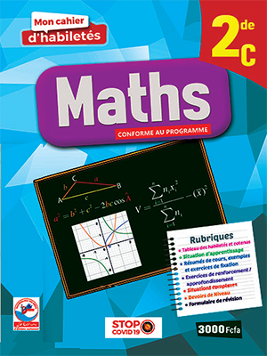 2nde Mon Cahier d'Habiletés MATHS 2NDE C - JD Editions