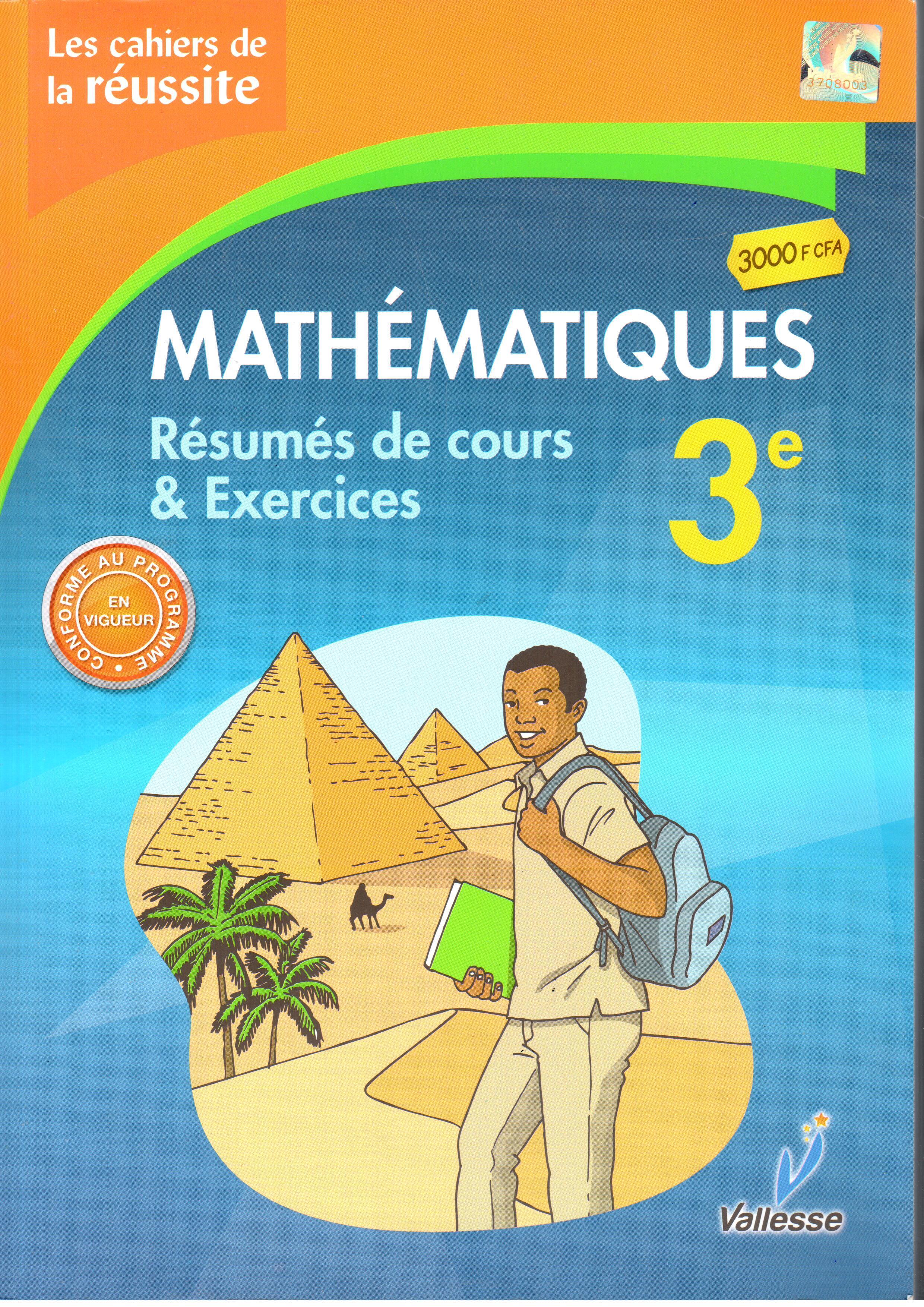 3ème Les cahiers de la réussite Mathématiques - VALESSE