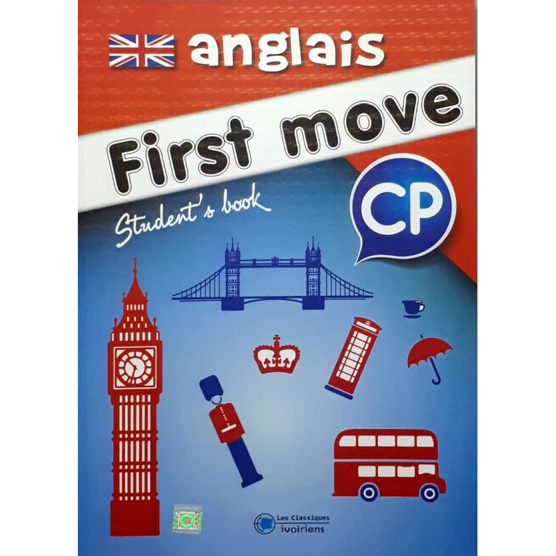 First move CP Student's book (livre d'anglais) - Edition: Les classiques ivoiriens