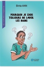 Pourquoi je dois toujours me laver les mains ? (Les histoires d'Amadou) - Classiques ivoiriens