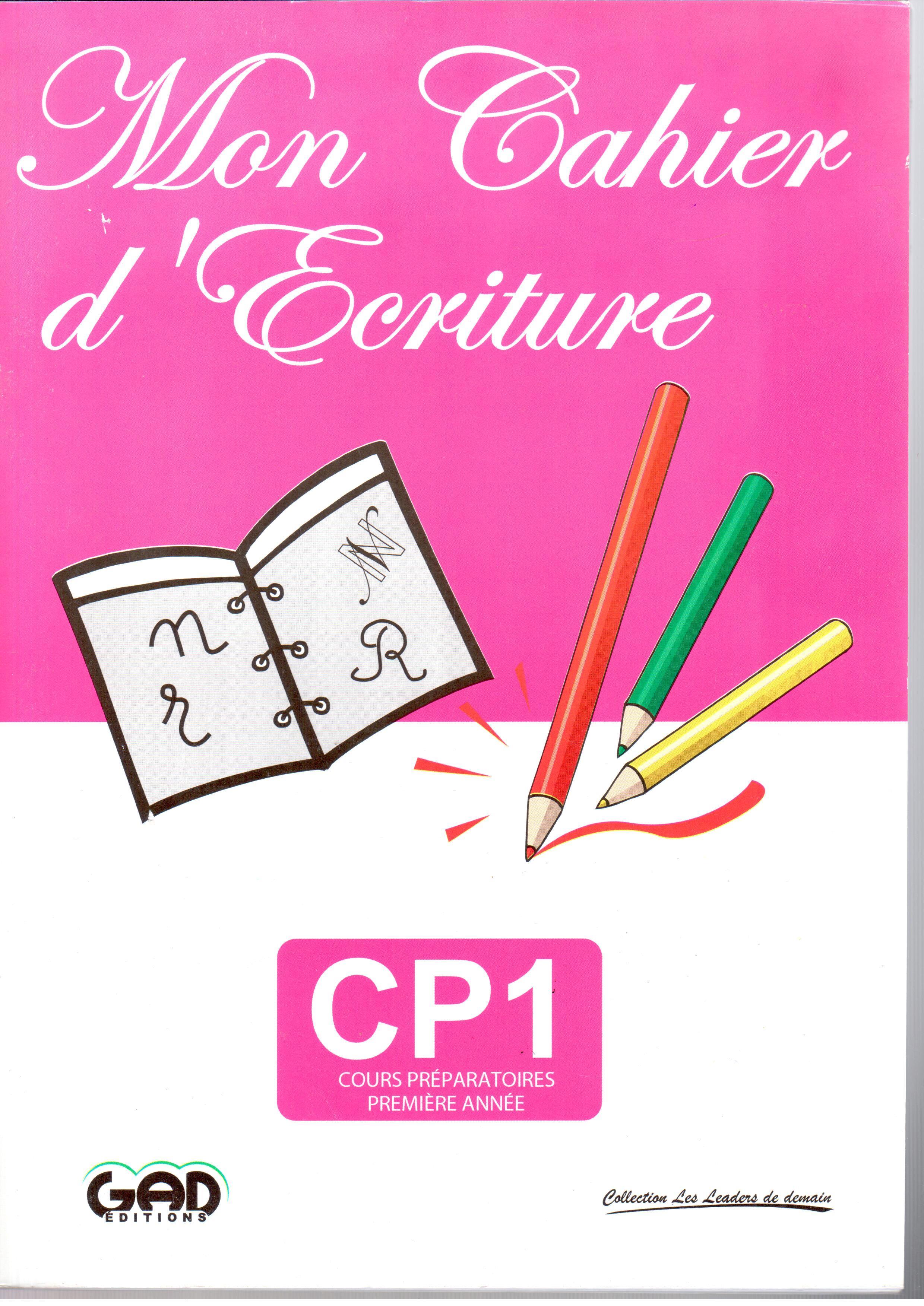 Mon cahier d'Ecriture CP1 - Edition GAD