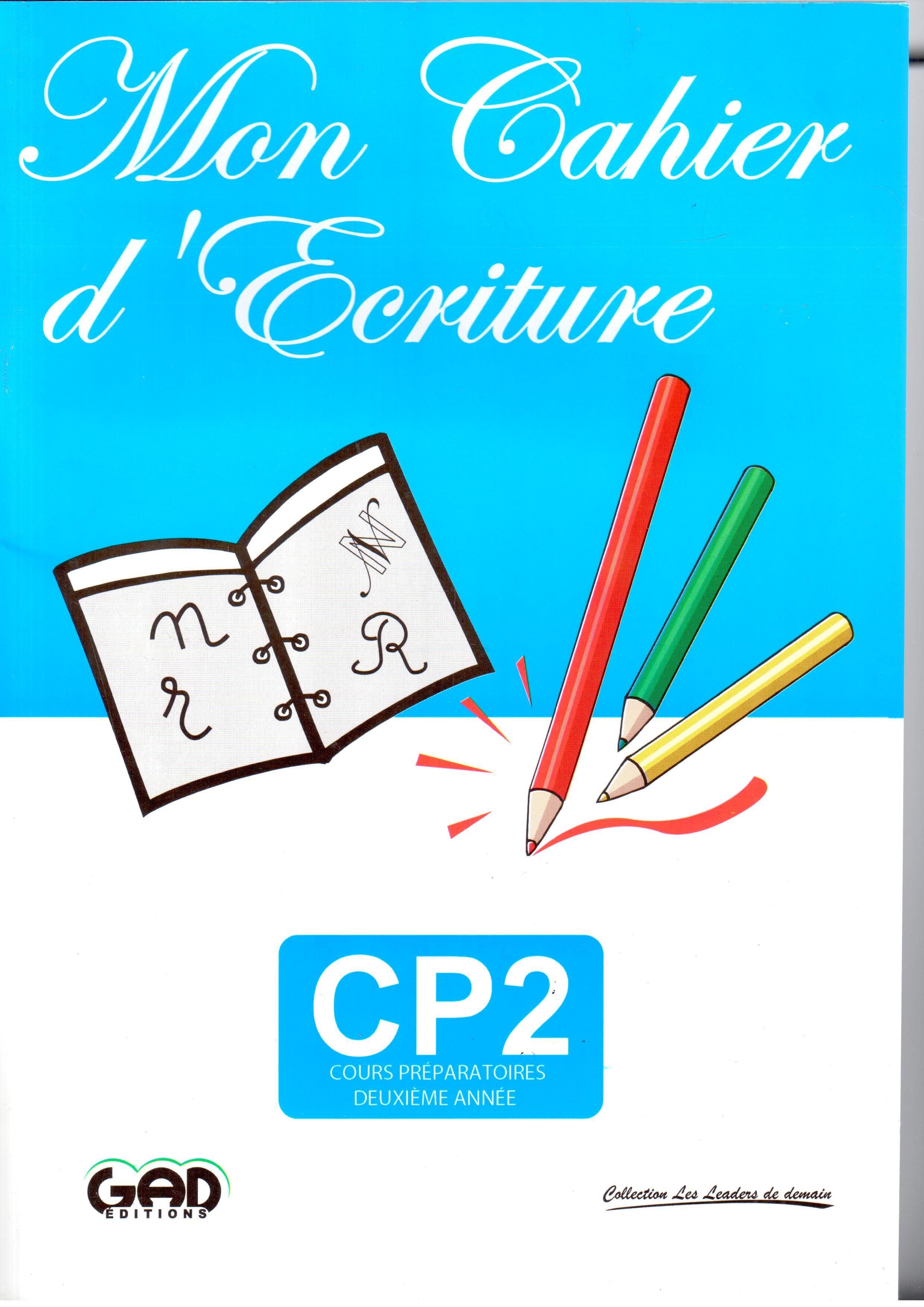 Mon cahier d'Ecriture CP2 - Edition GAD