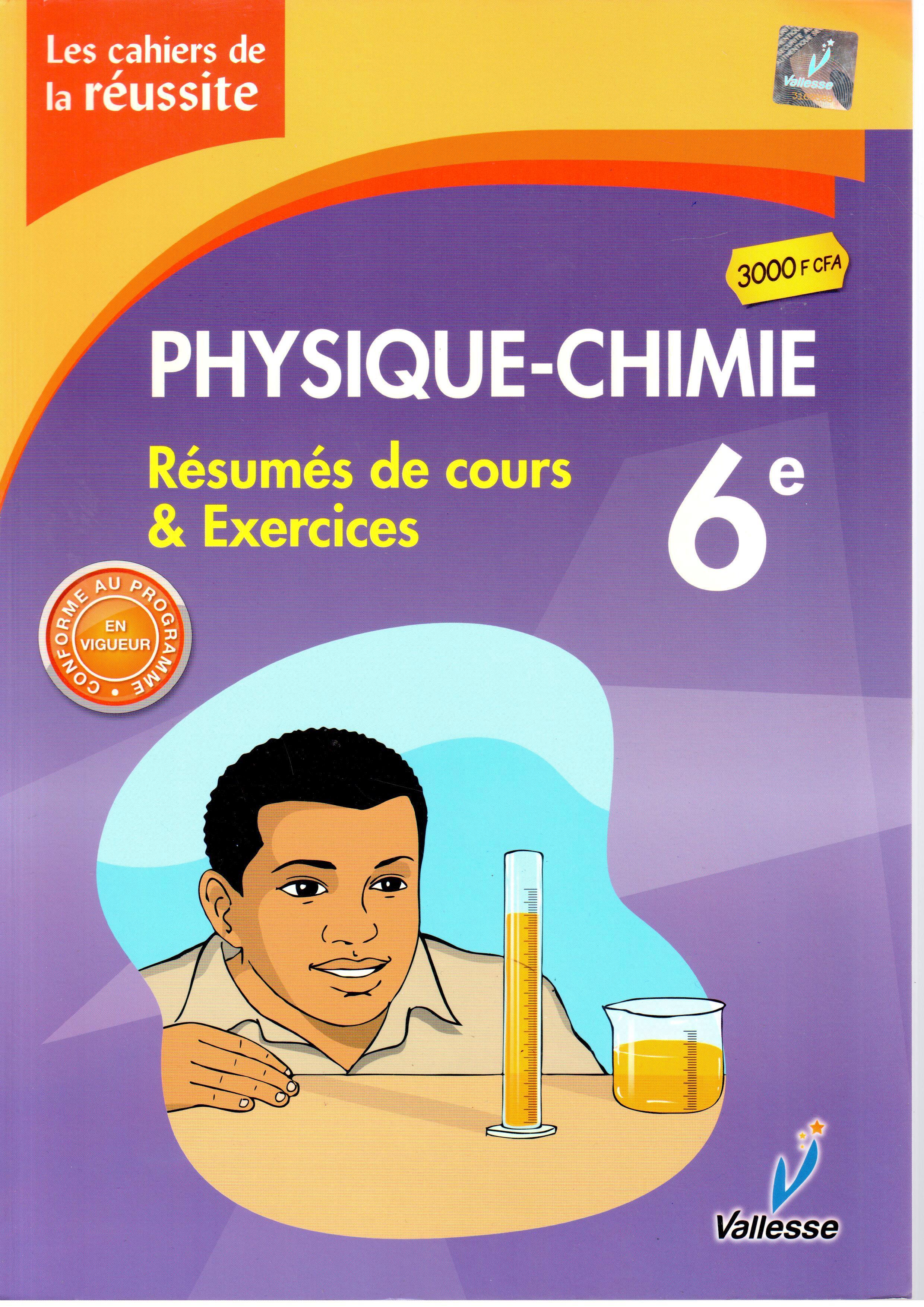 6EME Les cahiers de la réussite Physique Chimie - VALESSE