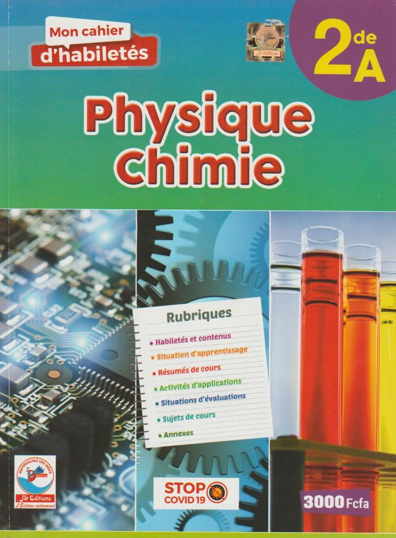 2nde A Mon Cahier d'Habiletés Physique-Chimie - JD Editions