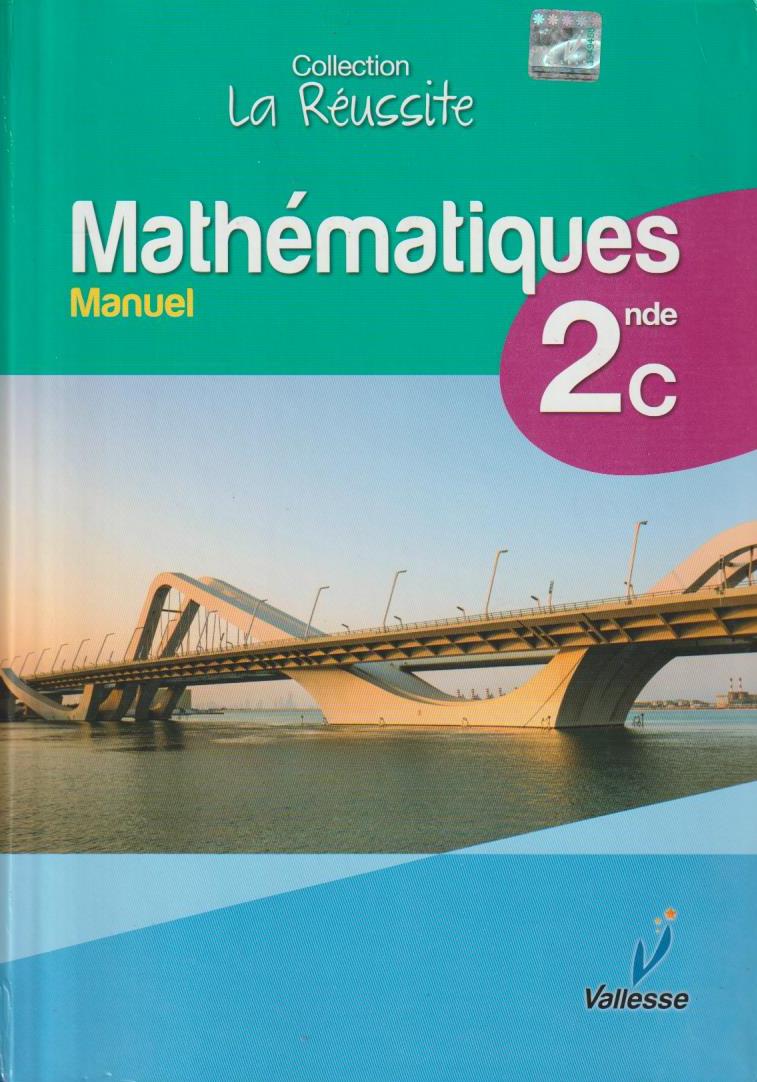 2nde C Mathématiques Collection la réussite- Vallesse