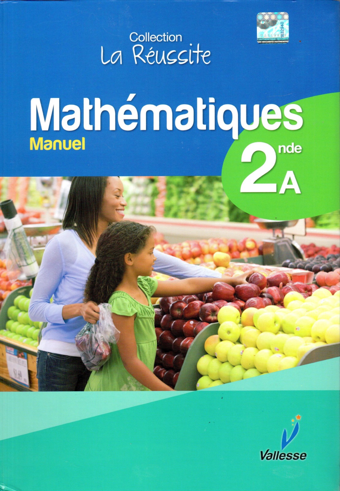 2nde A Mathématiques Collection la réussite- Vallesse