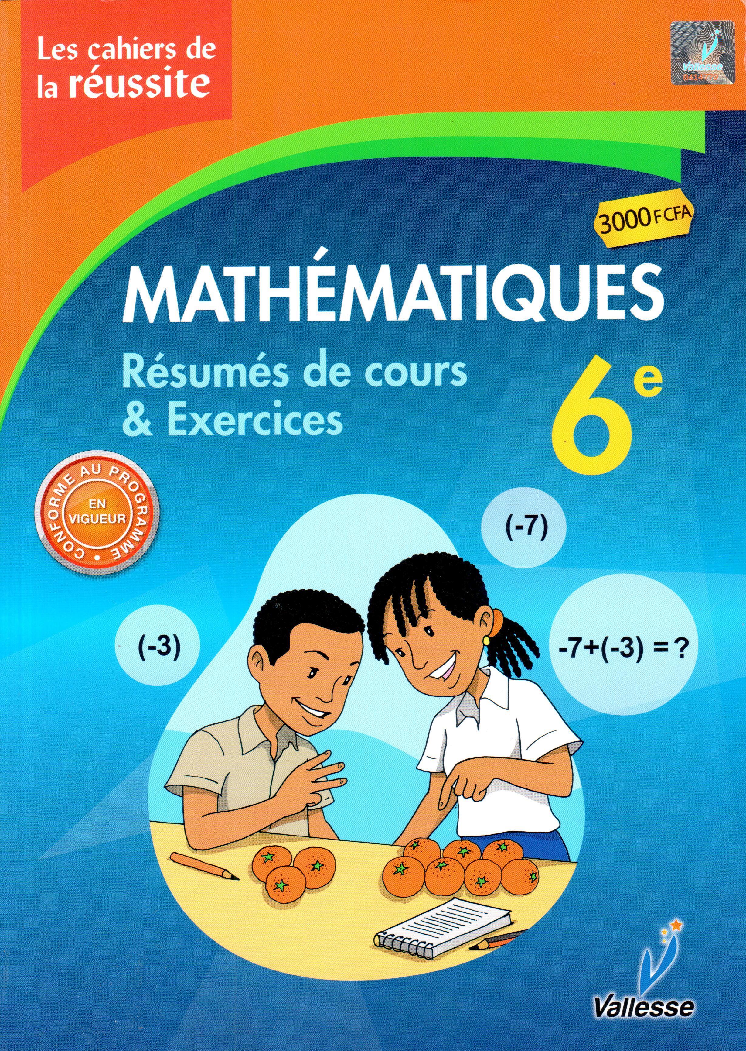 6ème C Les cahiers de la réussite Mathématiques - VALESSE