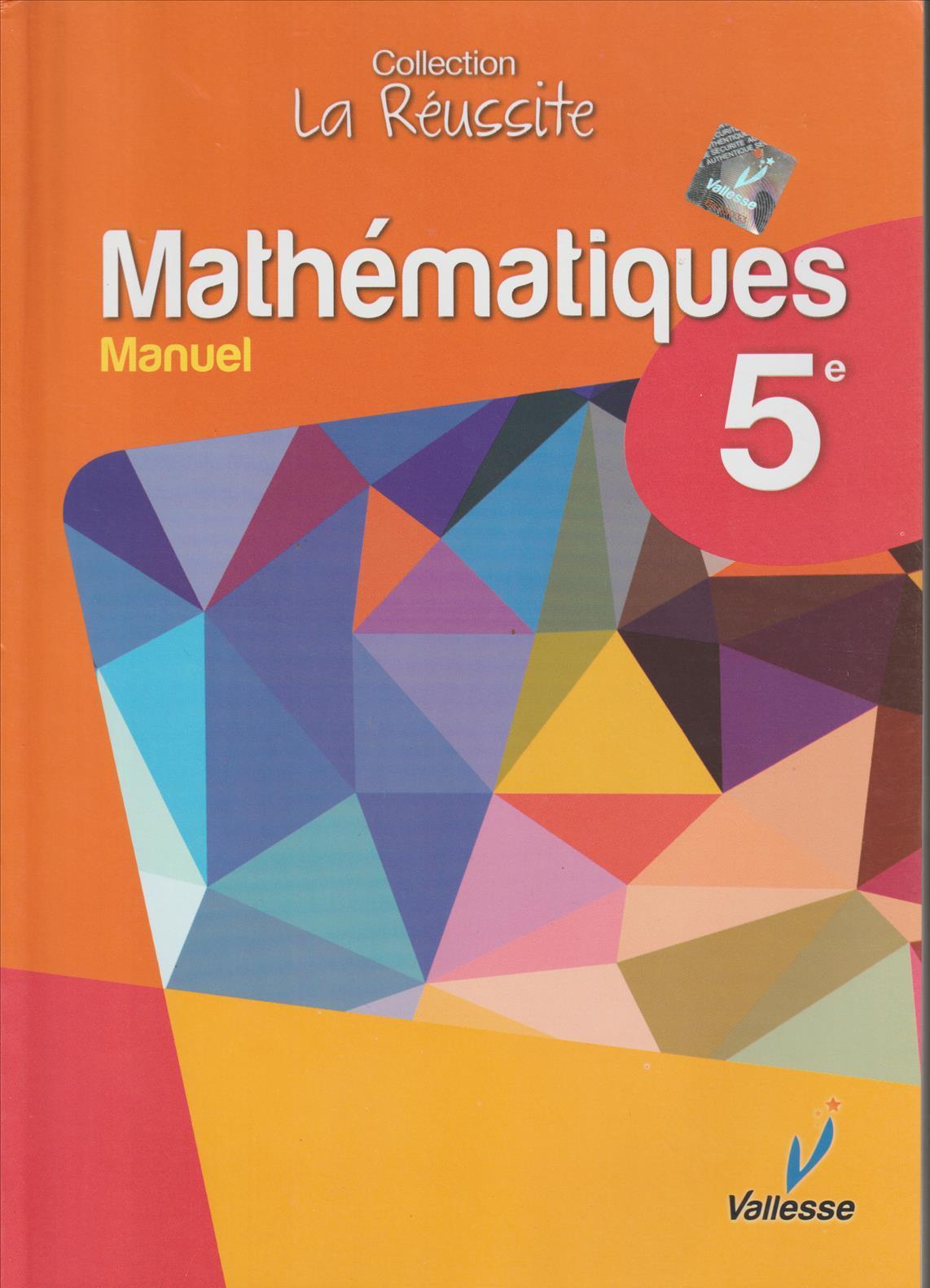 MANUEL MATEHAMTIQUES 5ème COLLECTION LA REUSSITE