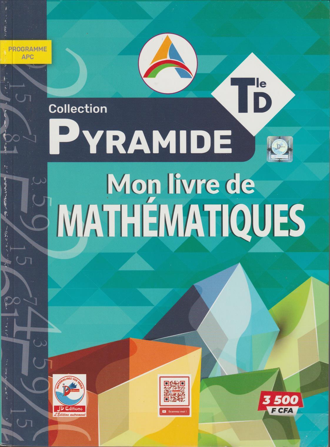 MON LIVRE DE MATHEMATIQUES Tle D COLLECTION PYRAMIDE