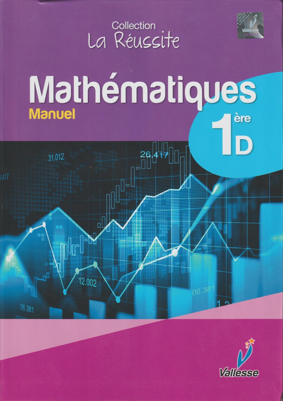 MANUEL MATHEMATIQUES 1ère COLLECTION LA REUSSITE