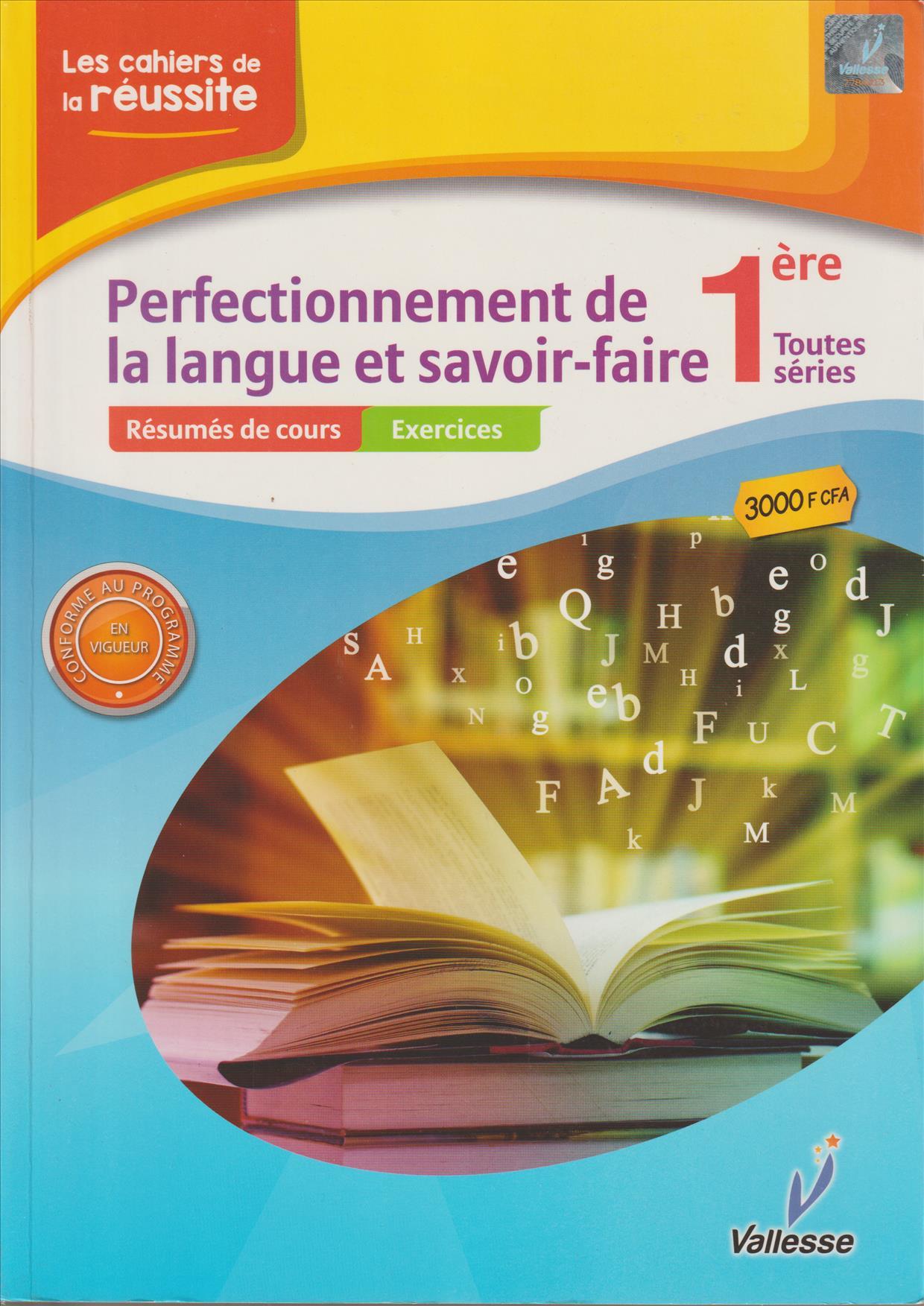 PERFECTIONNEMENT DE LA LANGUE ET SAVOIR-FAIRE 1ère VALLESSE