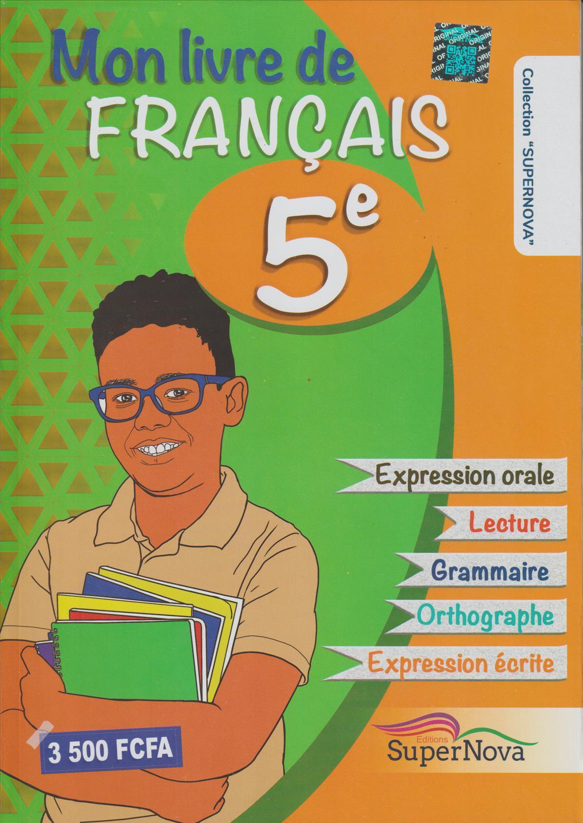 MON LIVRE DE FRANCAIS 5èME SUPER NOVA