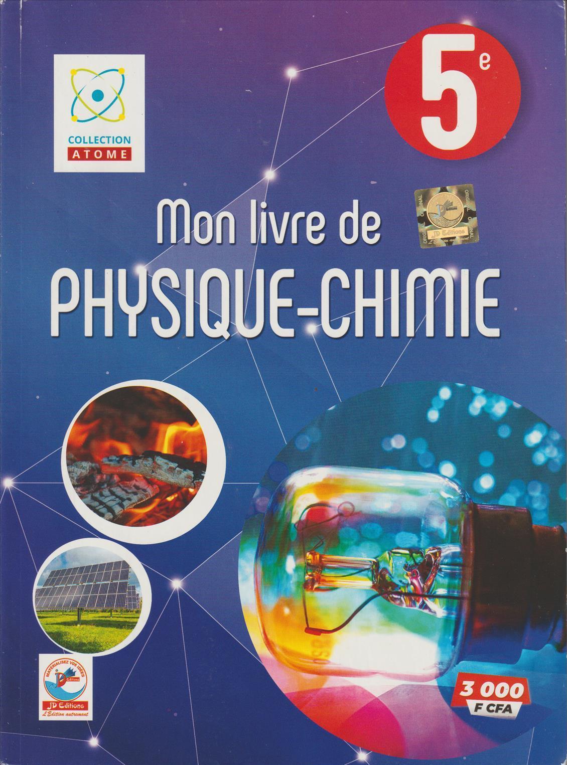 5ème MON LIVRE DE PHYSIQUE-CHIMIE COLLECTION ATOME