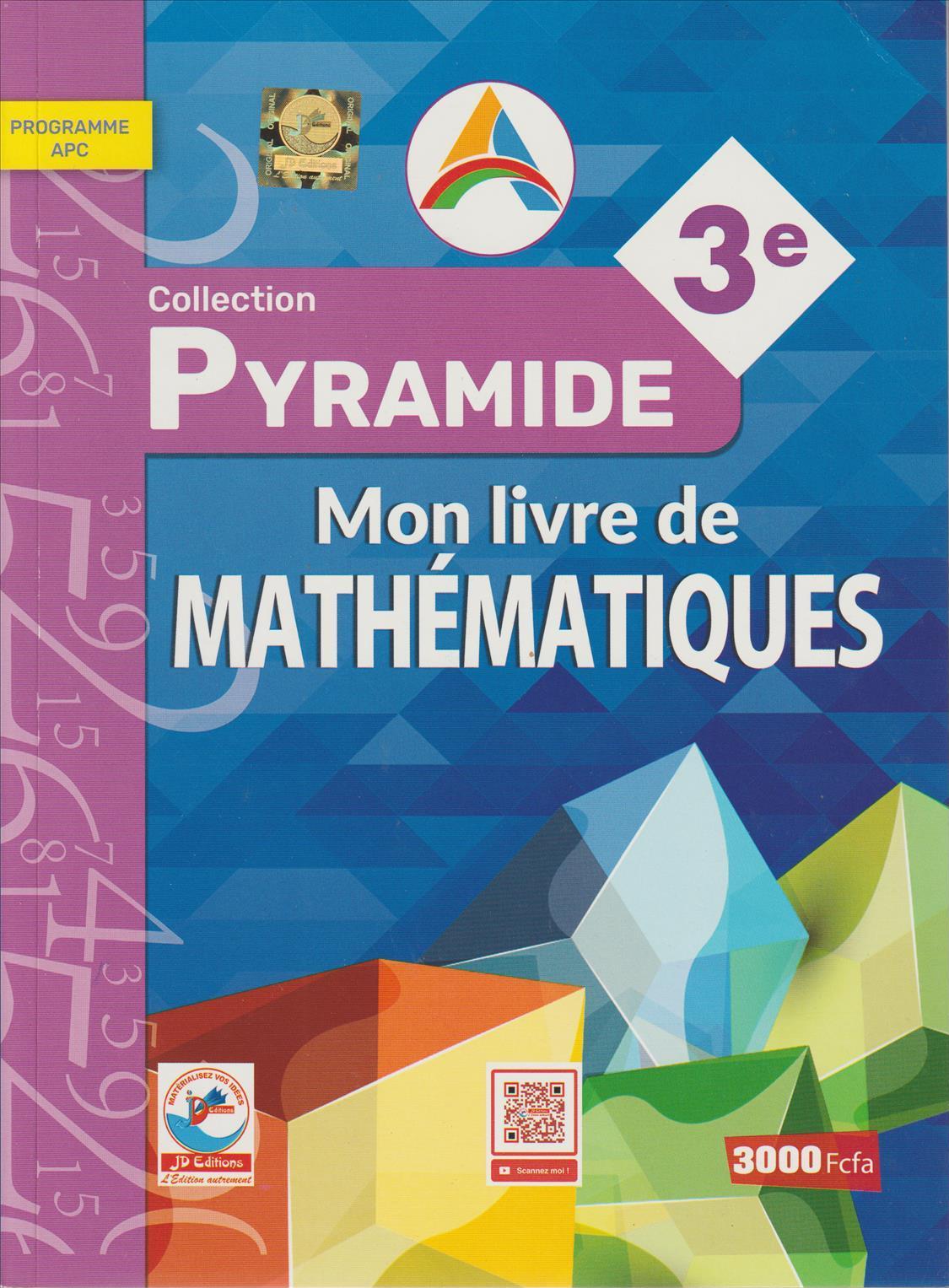 3ème MATHEMATIQUES COLLECTION PYRAMIDE - JD EDITIONS