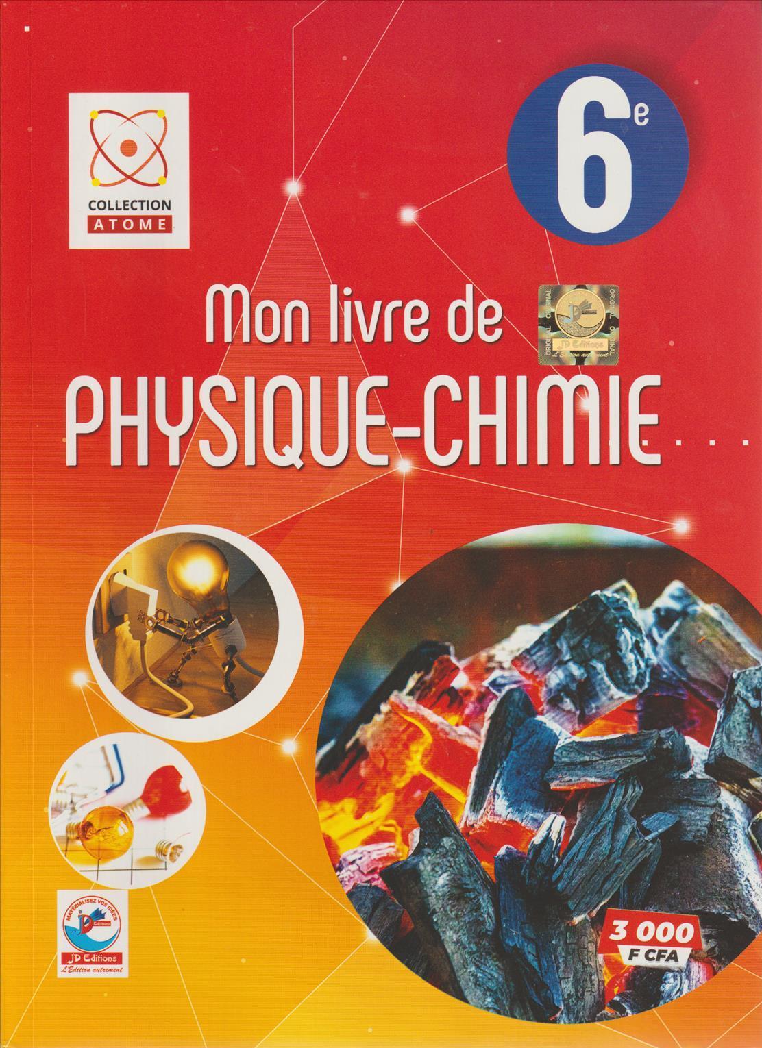 6ème MON LIVRE DE PHYSIQUE-CHIMIE COLLECTION ATOME