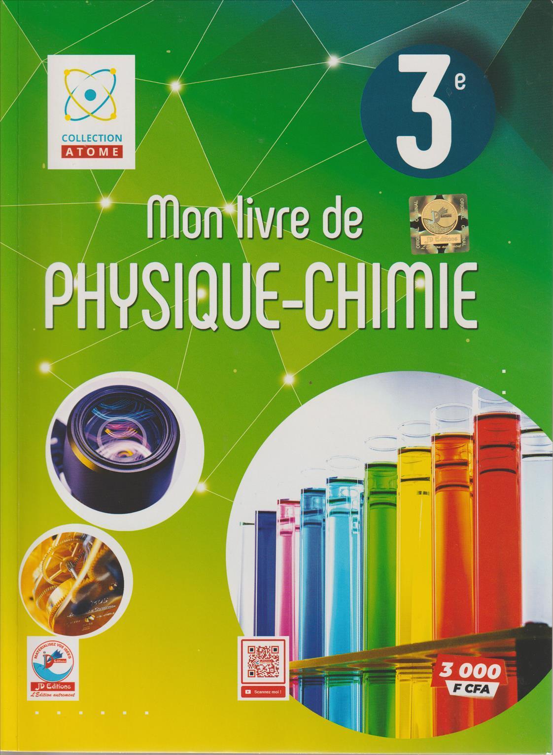 3ème MON LIVRE DE PHYSIQUE-CHIMIE COLLECTION ATOME